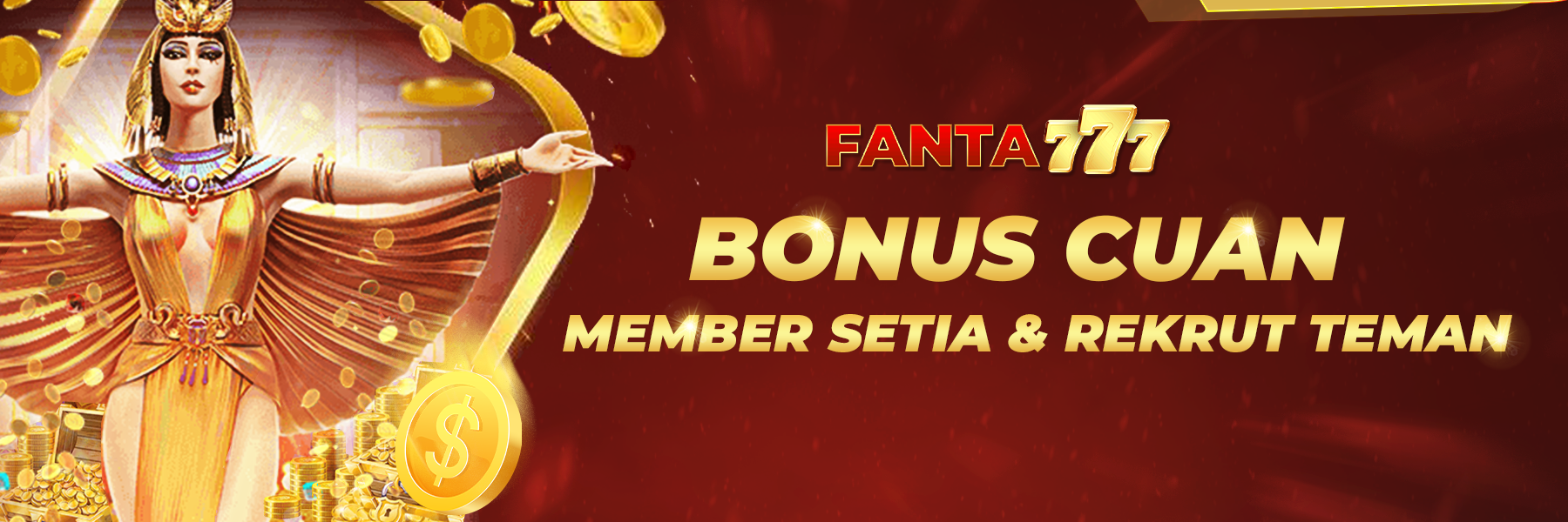 Bonus Cuan untuk Member Setia Fanta777